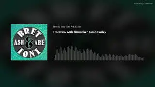 Interview with filmmaker Jacob Farley