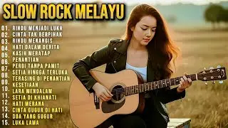 SLOW ROCK MELAYU TERBARU 2026 💔 Patah Hati – Rindu Menjadi Luka