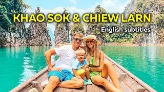 Khao Sok National Park and Chiew Larn Lake