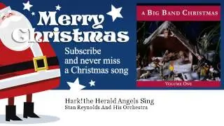 Stan Reynolds And His Orchestra - Hark! the Herald Angels Sing