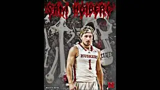 Sam Hoiberg Nebraska Husker Basketball Highlights 2023 - Song is &ldquo;On A Roll&rdquo; by Nova-Kane