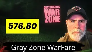 GRAY Beard Takes On Gray Zone Warfare! Nvidia 576.80