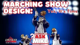 Marching Show Design: Yes, It's Time