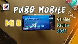 Xiaomi Mi 8 Pubg Mobile Gaming Review 2021 | Mi 8 Pubg Mobile Smooth to Extreme Mi8 Gaming Test 2021