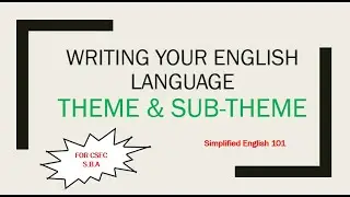 English Language SBA- Writing Your Sub-themes