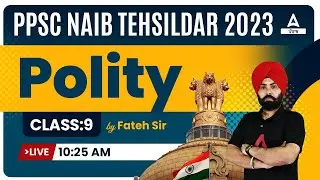 PPSC Naib Tehsildar 2023 | Polity Classes By Fateh Sir #9