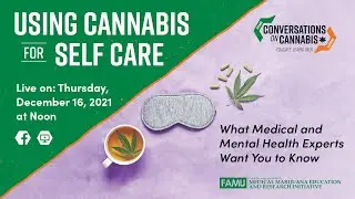Using Cannabis For Self-Care: What Medical and Mental Health Experts Want You To Know