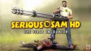 Serious Sam HD: The First Encounter,Прохождение 6 серия Оазис Без комментариев