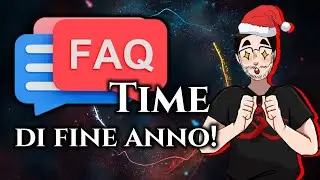 FAQ TIME di Fine Anno!