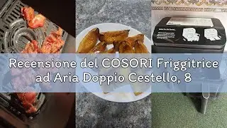 Recensione del COSORI Friggitrice ad Aria Doppio Cestello, 8,5 Litri Grande Capacit&agrave; del Air Fryer,