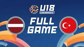 Group Phase | Latvia v Türkiye | Full Basketball Game | FIBA U18 Women's EuroBasket 2024