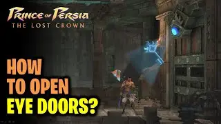 How to Get Holy Scholarship Key & Unlock Eye Doors | Sacred Archives | Prince of Persia Lost Crown