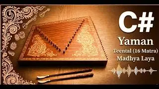 Lehra on Santoor | C# Scale (Kaali Ek) | Madhyalaya Teental | Yaman