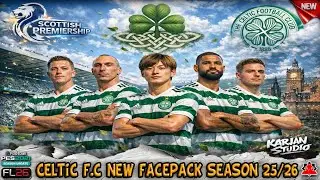 Celtic F.C New Facepack Season 25/26 - PES 2021 & Football Life 2026