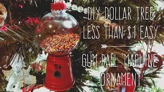 DIY Dollar Tree  Less Than $1 Easy  Gum Ball &ldquo;Machine&rdquo;  Ornament/Favor