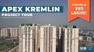 Apex Kremlin Siddhartha Vihar | Complete Project Tour | 360 Propguide