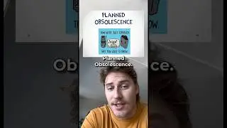 Planned Obsolescence Explained