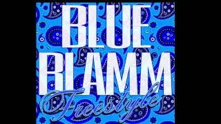 Blue BLAMM Freestyle (Flu Flame a Opp Remix) -FxTxF