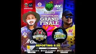 LIVE || WCL || WEEKEND CRICKET LEAGUE || SEASON 03 || SUNDAY FAJAR || GRAND FINALE || NCL ||