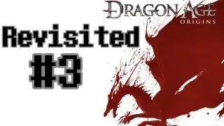 DRAGON AGE ORIGINS revisted #3 - ZNLG