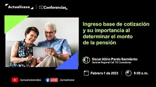 Ingreso base de cotizaci&oacute;n y su importancia al determinar el monto de la pensi&oacute;n