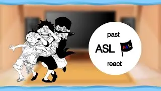 Past ASL + Family React to Future