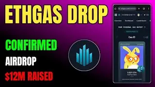 Ethgas Confirmed Airdrop 🔥 Full Guide | Funding & Backing Details 🚀