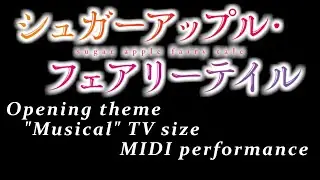 Musical - Sugar Apple Fairy Tale OP TV size for MIDI Performance