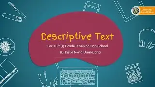 Descriptive Text_for 10th (X) Grade in Senior High School.