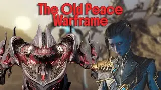 Warframe: The Old Peace | Full Quest and Walkthrough