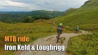 MTB: Iron Keld and Loughrigg