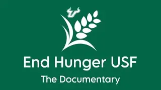 End Hunger USF: The Documentary