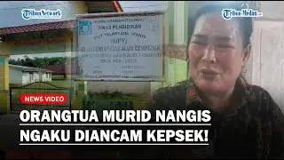 HISTERIS Tangis Orangtua Murid, Kepsek Pangkalan Susu Diduga Ancam Nilai Gegara tak Ikut Perpisahan!