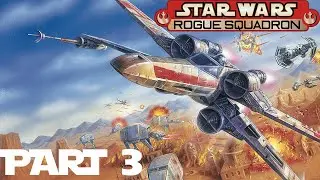 Star Wars Rogue Squadron (N64) Part 3 The Search for the Nonnah
