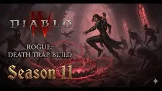 ONE SHOT EVERYTHING! Death Trap Rogue Endgame Guide | D4 Season 11