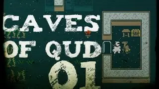 Let's Play Caves of Qud! [beta] part 1: Pam Gyrior
