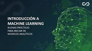 Webinar - Introducci&oacute;n Machine Learning 2026-01-07 (8PM GMT-5)