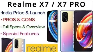 Realme X7/ X7 Pro : Price₹, India Launch, PROS & CONS, Other Features - All You Need To Know 🔥🇮🇳