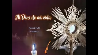 Al Dios de mi vida