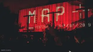 MAP FESTIVAL 2019 [хроники строителей]