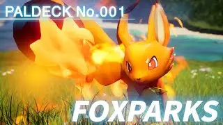 Paldeck | No.001 FOXPARKS - Palworld | Gameplay | Pocketpair