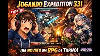 Live!! Expedition 33, Um Novato em RPG de Turno!!