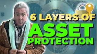 6 Layers of Asset Protection