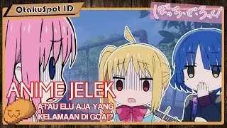 BOCCHI THE ROCK ANIME JELEK? ATAU ELU AJA YANG CLOSE MINDED || REVIEW AMPAS BOCCHI THE ROCK