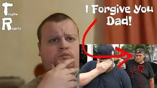 FORGIVING BRIDGETTE'S DAD (REACTION!!!)