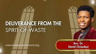 Deliverance from the Spirit of Waste Sermon