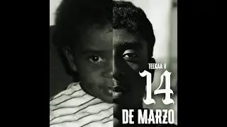 14 DE MARZO - Teekaa V - (Video Oficial)