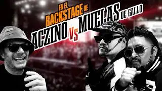 ¡En el backstage de la BATALLA de ACZINO VS MUELAS DE GALLO! | FACUNDO