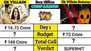 Ek villain vs Ek villain returns movie lifetime world wide total box office collection comparison।।