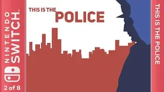 This is the Police - Nintendo Switch [Longplay 2 of 8]